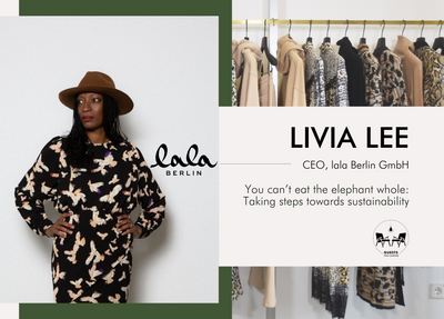 You can’t eat the elephant whole: insights into lala Berlin's steps to sustainability with CEO, Livia Lee